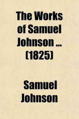 Book cover for The Works of Samuel Johnson ... (1825)