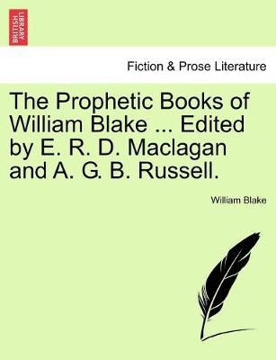 Cover of The Prophetic Books of William Blake ... Edited by E. R. D. Maclagan and A. G. B. Russell.