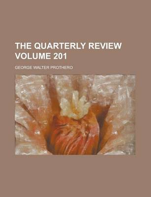 Book cover for The Quarterly Review Volume 201