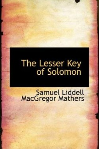 Cover of The Lesser Key of Solomon