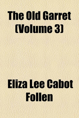 Book cover for The Old Garret (Volume 3)