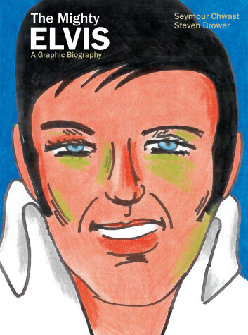 Book cover for The Mighty Elvis: A Graphic Biography