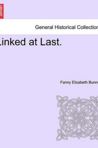 Cover of Linked at Last.