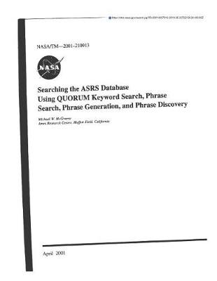 Book cover for Searching the Asrs Database Using Quorum Keyword Search, Phrase Search, Phrase Generation, and Phrase Discovery