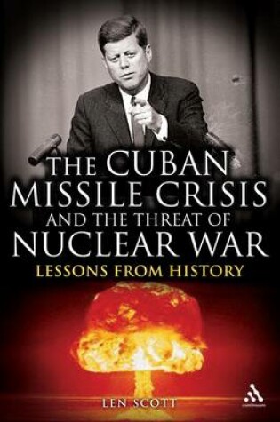 Cover of The Cuban Missile Crisis and the Threat of Nuclear War