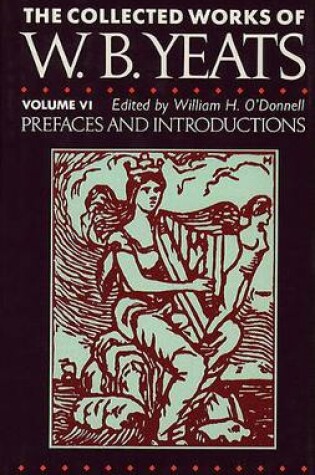 Cover of The Collected Works of W.B. Yeats Vol. VI