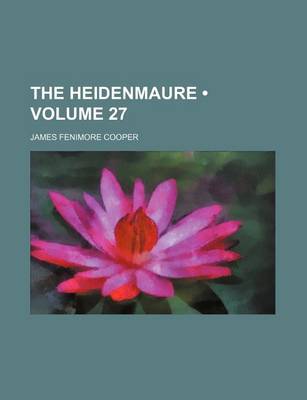 Book cover for The Heidenmaure (Volume 27)