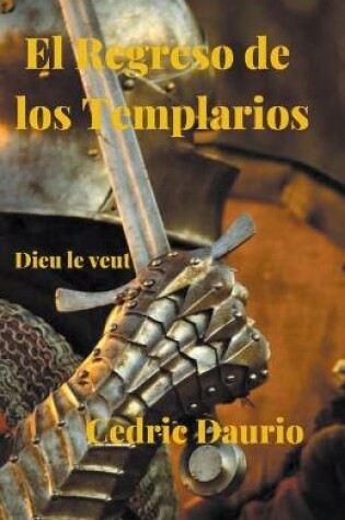 Cover of El Regreso de los Templarios- Dieu le Veut