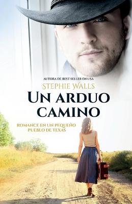 Book cover for Un arduo camino