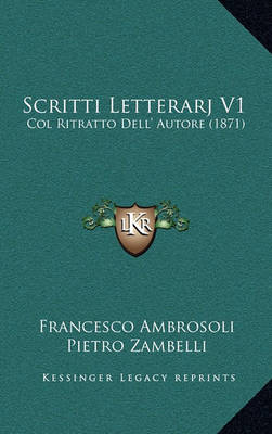 Book cover for Scritti Letterarj V1