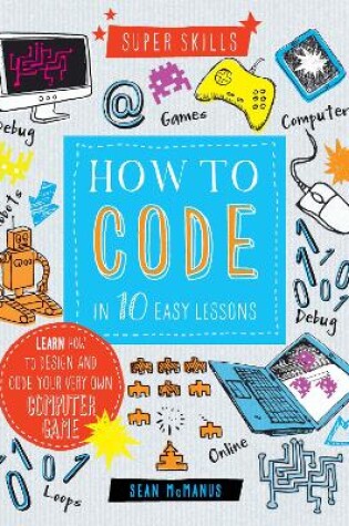 Cover of How to Code in 10 Easy Lessons