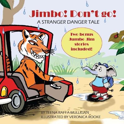 Book cover for Jimbo! Don't go!