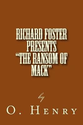 Cover of Richard Foster Presents "The Ransom of Mack"