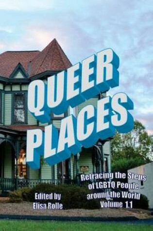 Cover of Queer Places, Vol. 1.1 (Color Edition)