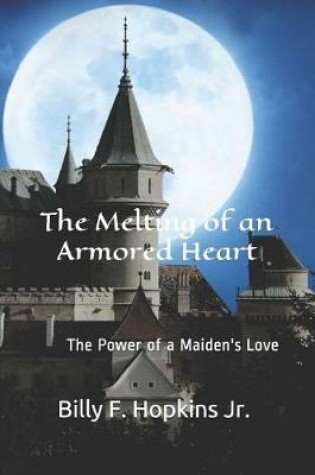 Cover of The Melting of an Armored Heart