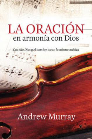 Cover of La Oracion en Armonia Con Dios
