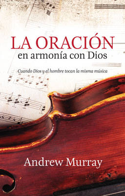 Book cover for La Oracion en Armonia Con Dios