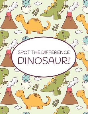Book cover for Spot the Difference Dinosaur!