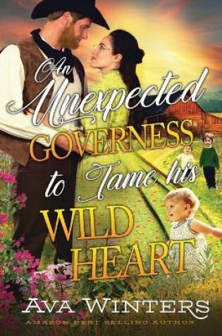 Cover of An Unexpected Governess to Tame his Wild Heart