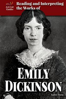 Book cover for Reading and Interpreting the Works of Emily Dickinson