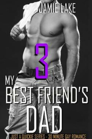 Cover of My Best Friend's Dad 3