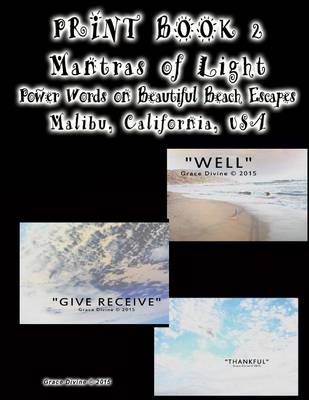 Book cover for Print Book 2 Mantras of Light Power Words on Beautiful Beach Escapes Malibu California USA