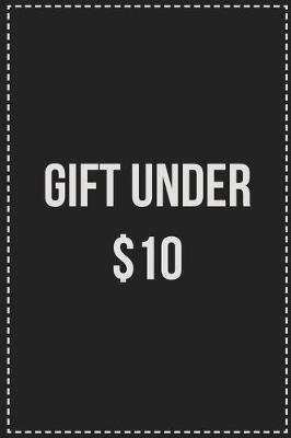 Book cover for Gift Under $10