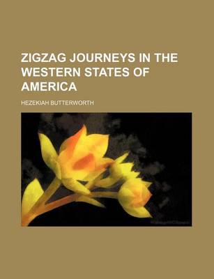 Book cover for Zigzag Journeys in the Western States of America
