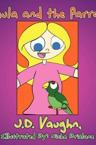 Cover of Paula and the Parrot