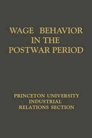 Cover of Wage Behavior in the Postwar Period