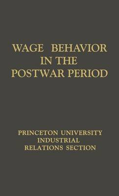 Book cover for Wage Behavior in the Postwar Period