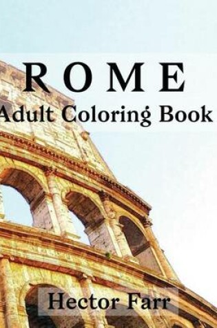 Cover of Rome: Adult Coloring Book
