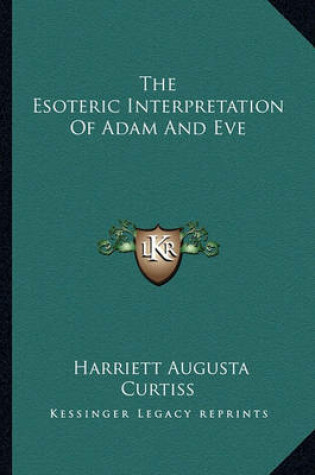 Cover of The Esoteric Interpretation of Adam and Eve