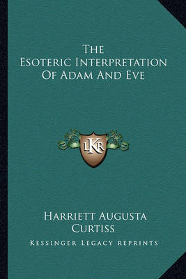 Book cover for The Esoteric Interpretation of Adam and Eve