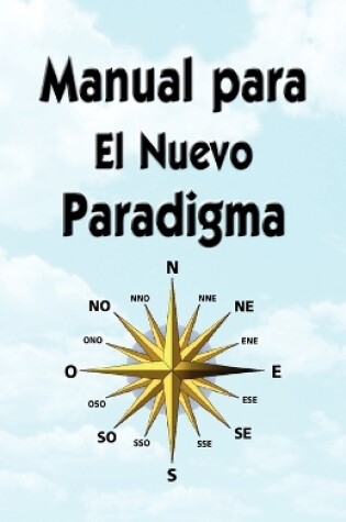Cover of Manual Para El Nuevo Paradigma