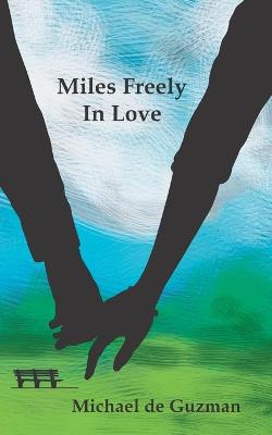 Book cover for Miles Freely in Love