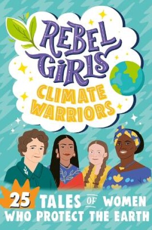 Cover of Rebel Girls Climate Warriors