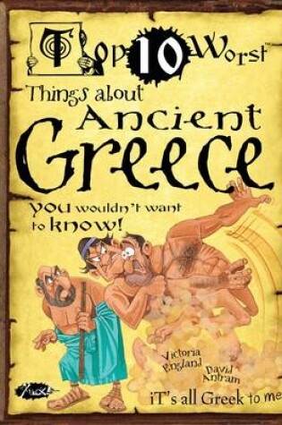 Cover of Things About Ancient Greece You Wouldn't Want to Know