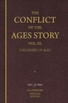 Book cover for The Conflict of the Ages Story, Vol. III.