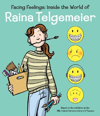 Book cover for Facing Feelings: Inside the World of Raina Telgemeier