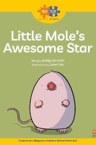 Cover of Read + Play  Strengths Bundle 2 Little Mole’s  Awesome Star