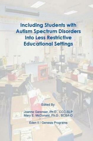 Cover of Including Students with Autism Spectrum Disorders into Less Restrictive Educational Settings