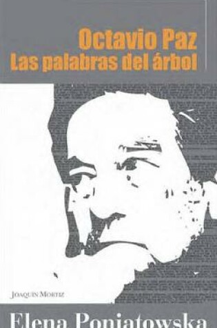 Cover of Octavio Paz. Las Palabras del Arbol