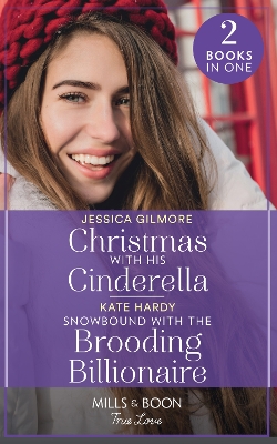 Book cover for Christmas With His Cinderella / Snowbound With The Brooding Billionaire