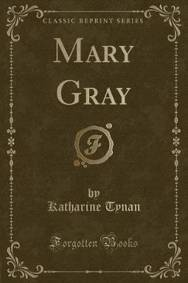 Book cover for Mary Gray (Classic Reprint)