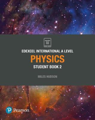 Cover of Pearson Edexcel International A Level Physics Student Book