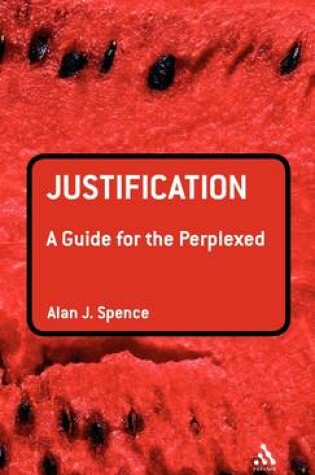 Cover of Justification: A Guide for the Perplexed