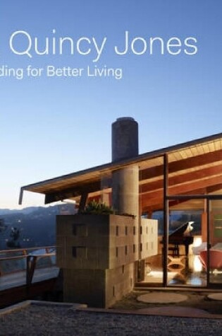 Cover of A. Qunicy Jones: Building For Better Living