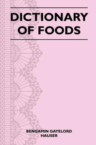 Cover of Dictionary of Foods