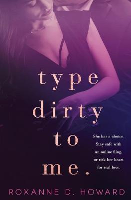 Book cover for Type Dirty to Me